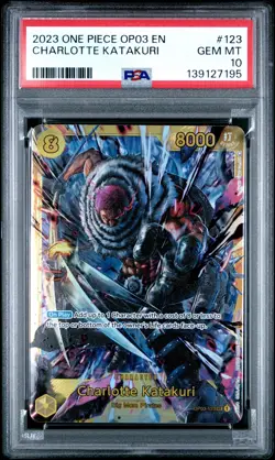 2023 ONE PIECE OP03-PILLARS OF STRENGTH #123 CHARLOTTE KATAKURI PSA 10 - Image 1