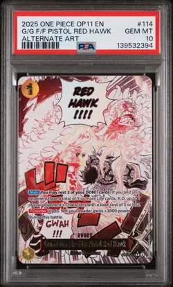 2025 ONE PIECE OP11- ALTERNATE ART #114 GUM-GUM FIRE-FIST PISTOL RED HAWK PSA 10 - Image 1