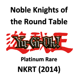 YuGiOh - Noble Knights of the Round Table (2014) - NKRT - Platinum Rare - Image 1