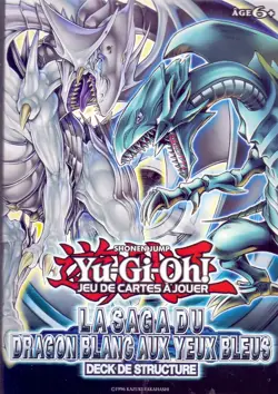 YU GI OH! DECK DE STRUCTURE LA SAGA DU DRAGON BLANC AUX YEUX BLEUS - Image 1