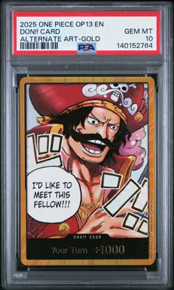 2025 ONE PIECE OP13-CARRYING ON HIS WILL ALTERNATE ART-GOLD DON!! CARD PSA 10 - Image 1