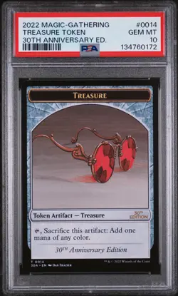 2022 MAGIC: THE GATHERING 30TH ANNIVERSARY EDITION #0014 TREASURE TOKEN PSA 10 - Image 1