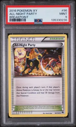 2016 POKEMON XY BREAKPOINT #96 ALL-NIGHT PARTY PSA 9 - Image 1
