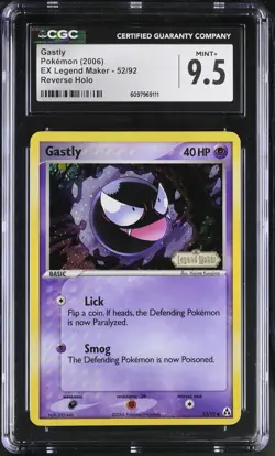 CGC 9.5 MINT+ Gastly EX Legend Maker 52/92 Reverse Holo STAMPED Pokemon Card - Image 1