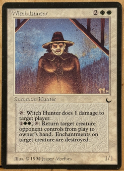 LIMITED EDITION The Dark Vintage MtG Witch Hunter Unplayed NM - Image 1