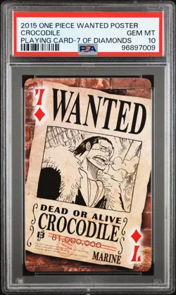 2015 ONE PIECE WANTED POSTER PLAYING CARDS 7 OF DIAMONDS CROCODILE PSA 10 - Image 1