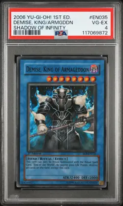 2006 YU-GI-OH! SHADOW OF INFINITY 1ST EDITION DEMISE, KING OF ARMAGEDDON PSA 4 - Image 1