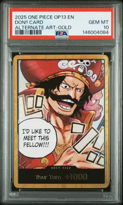 2025 ONE PIECE OP13-CARRYING ON HIS WILL ALTERNATE ART-GOLD DON!! CARD PSA 10 - Image 1
