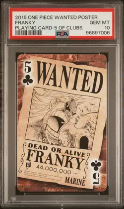 2015 ONE PIECE WANTED POSTER PLAYING CARDS 5 OF CLUBS FRANKY PSA 10 - Image 1