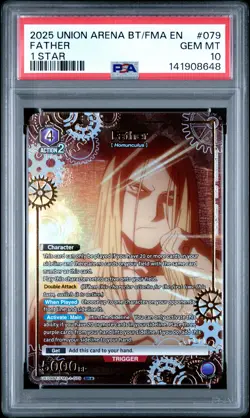 2025 UNION ARENA UE09BT/FMA FULL METAL ALCHEMIST 1 STAR #079 FATHER PSA 10 - Image 1