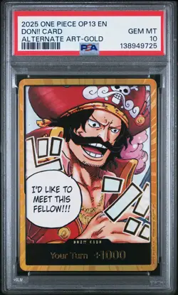2025 ONE PIECE OP13-CARRYING ON HIS WILL ALTERNATE ART-GOLD DON!! CARD PSA 10 - Image 1