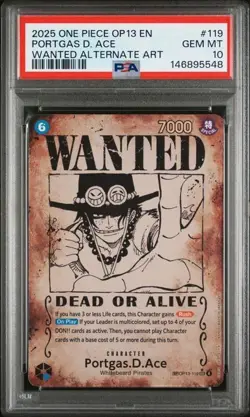 2025 One Piece OP13 English Portgas D. Ace #119 Wanted Alternate Art PSA 10 GEM - Image 1