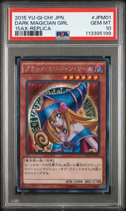2015 REPLICA #JPM01 DARK MAGICIAN GIRL PSA 10 - Image 1