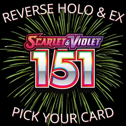 Scarlet & Violet 151 Reverse Holo & EX (Pick Your Card) - Image 1