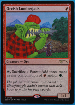 Orcish Lumberjack (Secret Lair Promo) FOIL NM MTG MAGIC CARD (507875) ABUGames - Image 1