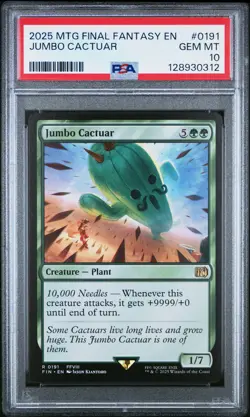 2025 MAGIC: THE GATHERING FINAL FANTASY #0191 JUMBO CACTUAR PSA 10 - Image 1