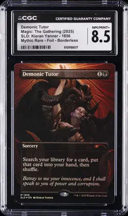 2025 MAGIC: THE GATHERING SLD: KIERAN YANNER #1856 DEMONIC TUTOR CGC 8.5 - Image 1