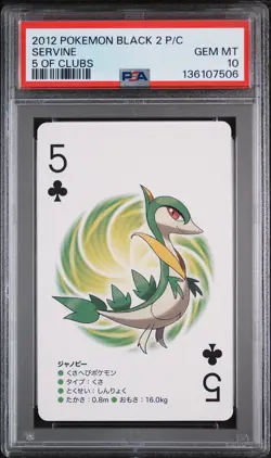 2012 POKEMON BLACK 2 PLAYING CARDS 5 OF CLUBS SERVINE PSA 10 - Image 1