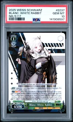 2025 WEISS SCHWARZ GODDESS OF VICTORY: NIKKE #E037 BLANC: WHITE RABBIT PSA 10 - Image 1