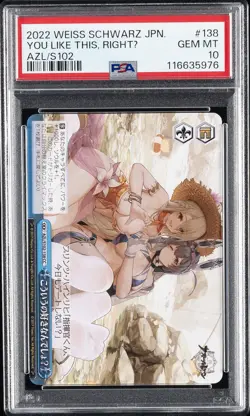 2022 WEISS SCHWARZ JPN AZUR LANE #138 YOU LIKE THIS, RIGHTU PSA 10 - Image 1