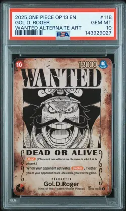 PSA 10 2025 ONE PIECE CARRYING ON HIS WILL WANTED ALT ART #118 GOL D. ROGER - Image 1