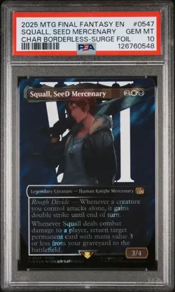 2025 MTG FINAL FANTASY #0547 SQUALL, SEED MERCENARY PSA 10 - Image 1