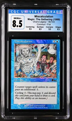 MISCALCULATION Urza's Legacy Foil CGC 8.5 Q++ MTG [Nostalgium] - Image 1