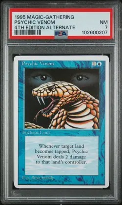 MTG - Psychic Venom - ALTERNATE 4th Edition Magic - Graded PSA 7 - Image 1