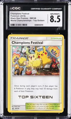 2018 POKEMON WORLD CHAMPIONSHIPS-TOP SIXTEEN CHAMPIONS FESTIVAL CGC 8.5 - Image 1