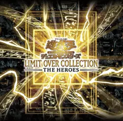 Yu-Gi-Oh! OCG LIMIT OVER COLLECTION THE HEROES Box Japanese Pre-Order Sealed - Image 2