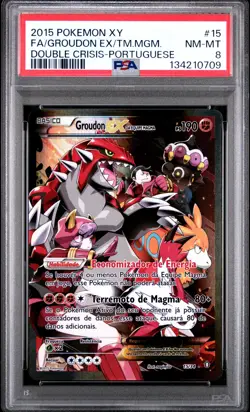 2015 POKEMON XY DOUBLE CRISIS PORTUGUESE FA #15 GROUDON EX DA EQUIPE MAGMA PSA 8 - Image 1