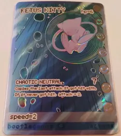 Fetus Kitty (Mew) Bootlegmons Chase Shiny Pokemon Card Textured Holo - Image 2