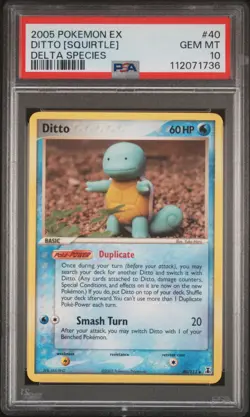 2005 POKEMON EX DELTA SPECIES #40 DITTO [SQUIRTLE] PSA 10 - Image 1