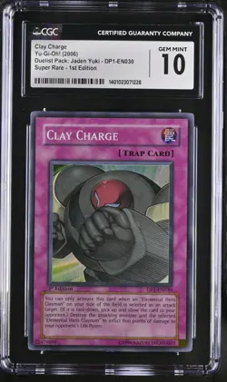CGC 10 Clay Charge Yu-Gi-Oh! (2006) DP1-EN030 Super Rare 1st Edition (POP 2) - Image 1