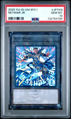 2025 YU-GI-OH! JPN EFC1-EFOOTBALL COLLABORATION CARDS #JPTKN NEYMAR JR PSA 10 - Image 1