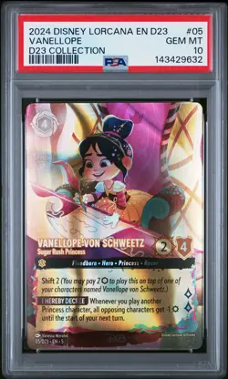 2024 DISNEY LORCANA D23 #05 VANELLOPE VON SCHWEETZ - SUGAR RUSH PRINCESS PSA 10 - Image 1