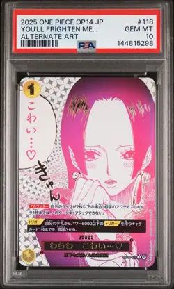 2025 ONE PIECE JPN OP14-THE AZURE SEA'S SEVEN #118 YOU'LL FRIGHTEN ME... PSA 10 - Image 1