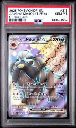 2025 POKEMON DRI EN-DESTINED RIVALS ULTRA RARE #218 ARVEN'S MABOSSTIFF EX PSA 10 - Image 1