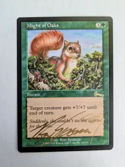 MTG URZA'S LEGACY Might of Oaks SIGNED IN GOLD BY RON SPENCER - Image 1