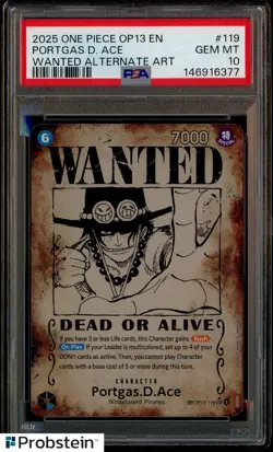 One Piece OP-13 Carrying On His Will #119 Portgas.D.Ace Wanted Poster PSA 10 - Image 1