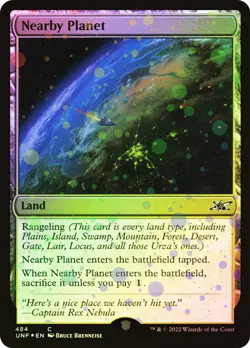 New NM+ MTG Galaxy FOIL Nearby Planet Unfinity #484 Magic Card - Image 1