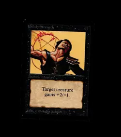 Magic the Gathering UNHOLY STRENGTH Beta MTG - Image 1