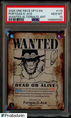 One Piece OP-13 Carrying On His Will #119 Portgas.D.Ace Wanted Poster PSA 10 - Image 1