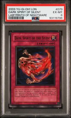 2003 YU-GI-OH! LON-LABYRINTH OF NIGHTMARE #079 DARK SPIRIT OF THE SILENT PSA 6 - Image 1