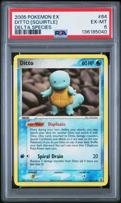 2005 POKEMON EX DELTA SPECIES #64 DITTO [SQUIRTLE] PSA 6 - Image 1