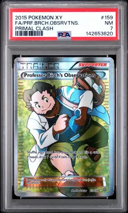 2015 POKEMON XY PRIMAL CLASH #159 FULL ART/PROFESSOR BIRCH'S OBSERVATIONS PSA 7 - Image 1