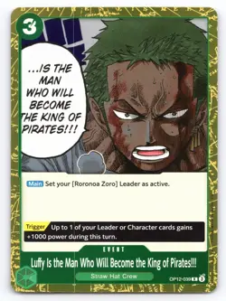 OP12-039 Luffy Is the Man Who Will Become the King of Pirates!!! One Piece - Image 1