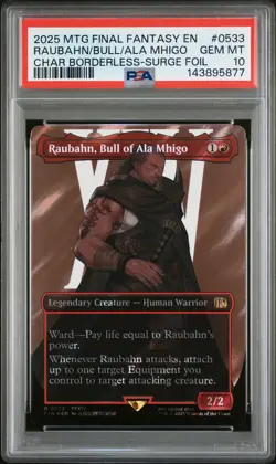 2025 MAGIC: THE GATHERING FINAL FANTASY #0533 RAUBAHN, BULL OF ALA MHIGO PSA 10 - Image 1