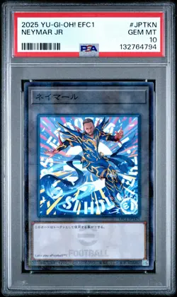 2025 YU-GI-OH! JPN EFC1-EFOOTBALL COLLABORATION CARDS #JPTKN NEYMAR JR PSA 10 - Image 1