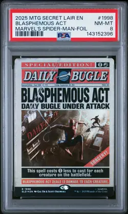 2025 Magic The Gathering Secret Lair #1998 Blasphemous Act Spider-Man-Foil PSA 8 - Image 1